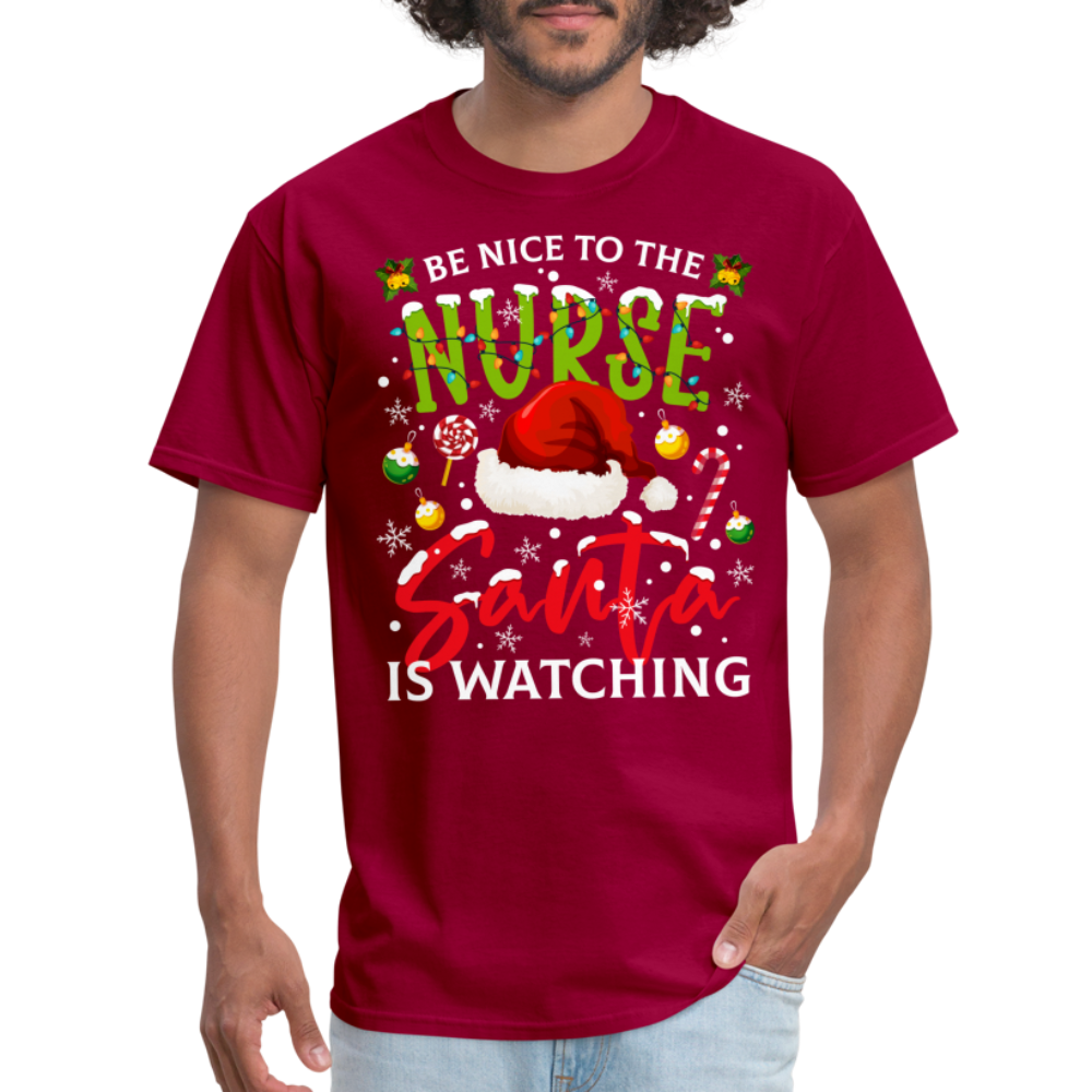 Be Nice To The Nurse Santa is Watching T-Shirt - dark red