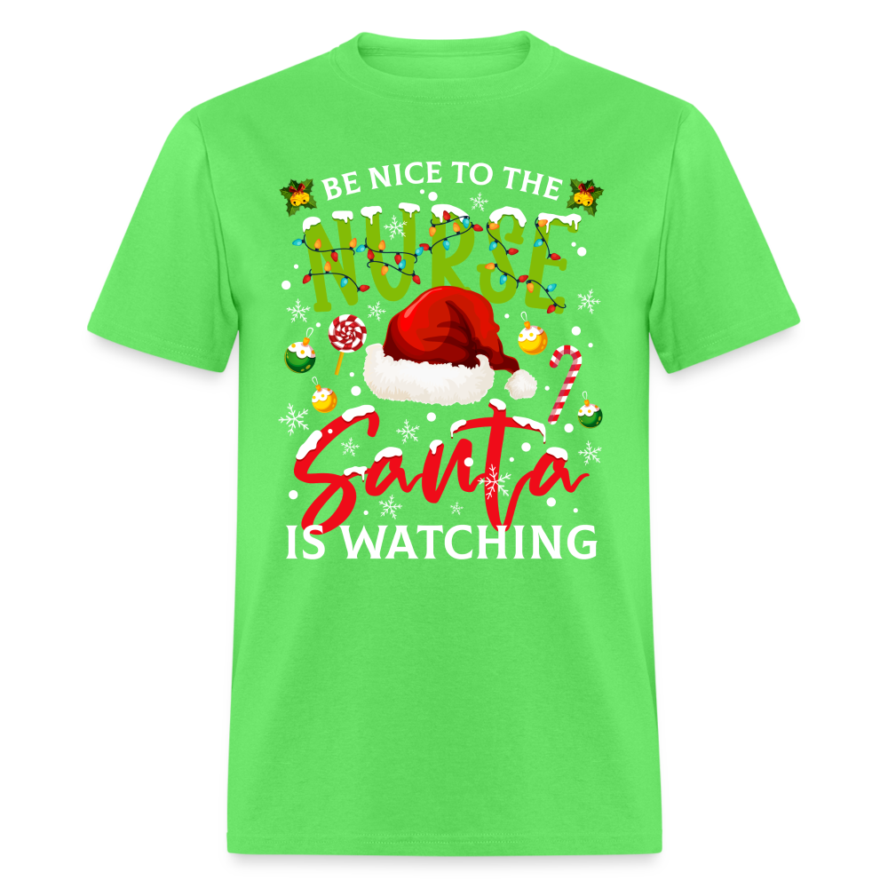 Be Nice To The Nurse Santa is Watching T-Shirt - kiwi