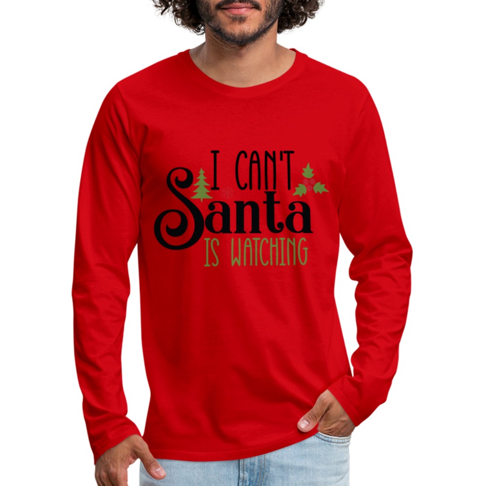 I Can't Santa Is Watching - Men's Premium Long Sleeve T-Shirt - red