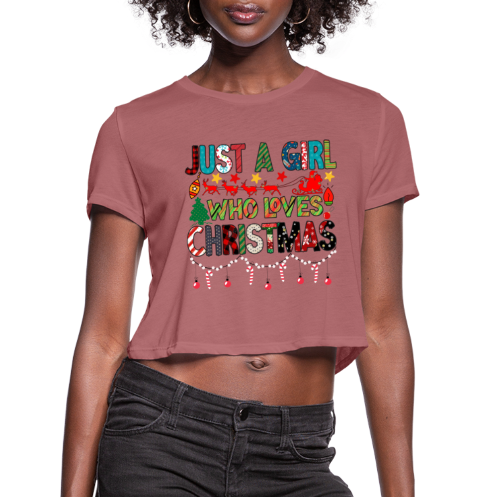 Just a Girl Who Loves Christmas Cropped Top T-Shirt - mauve