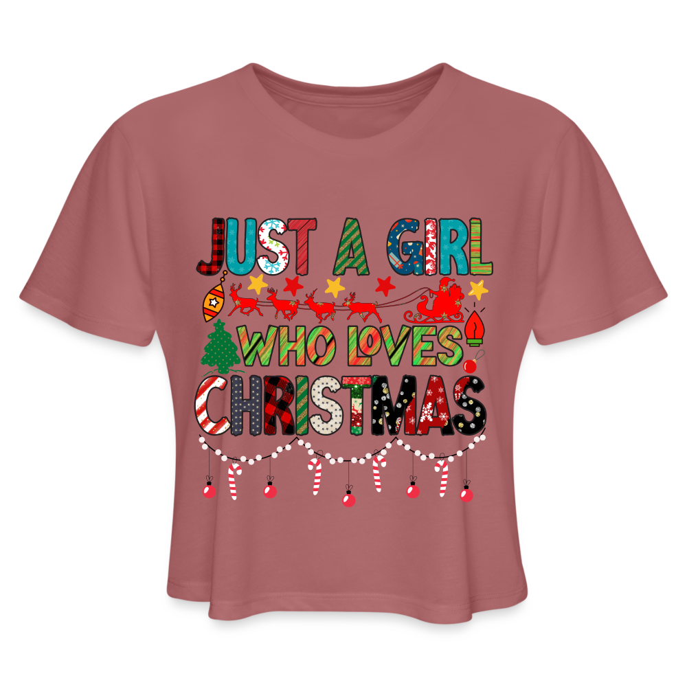Just a Girl Who Loves Christmas Cropped Top T-Shirt - mauve