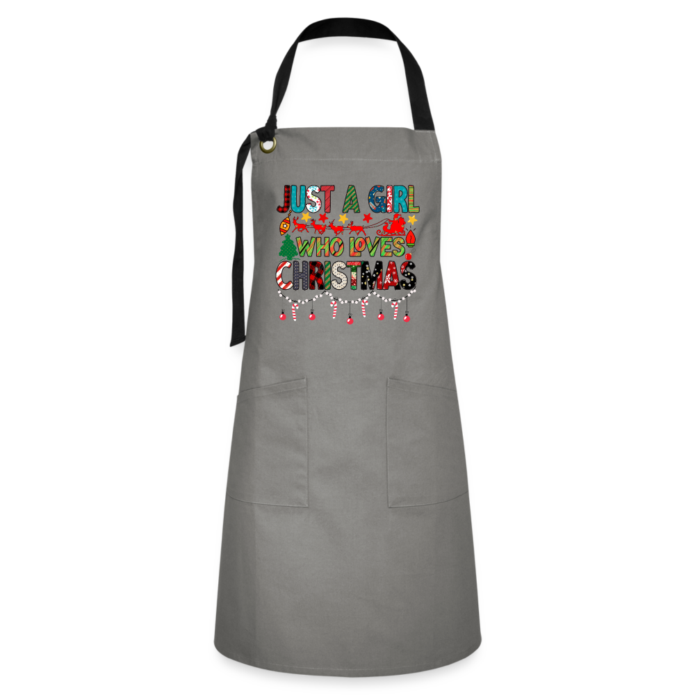 Just a Girl Who Loves Christmas - Artisan Apron - gray/black