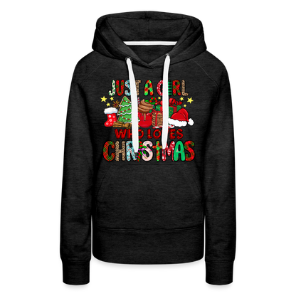 Just A Girl Who Loves Christmas - Premium Hoodie - charcoal grey