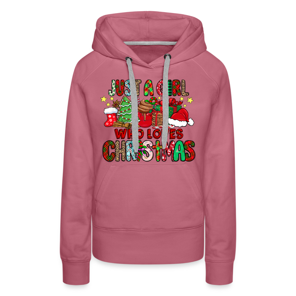 Just A Girl Who Loves Christmas - Premium Hoodie - mauve