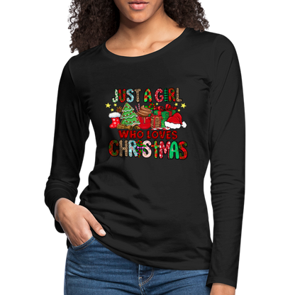 Just A Girl Who Loves Christmas - Premium Long Sleeve T-Shirt - black