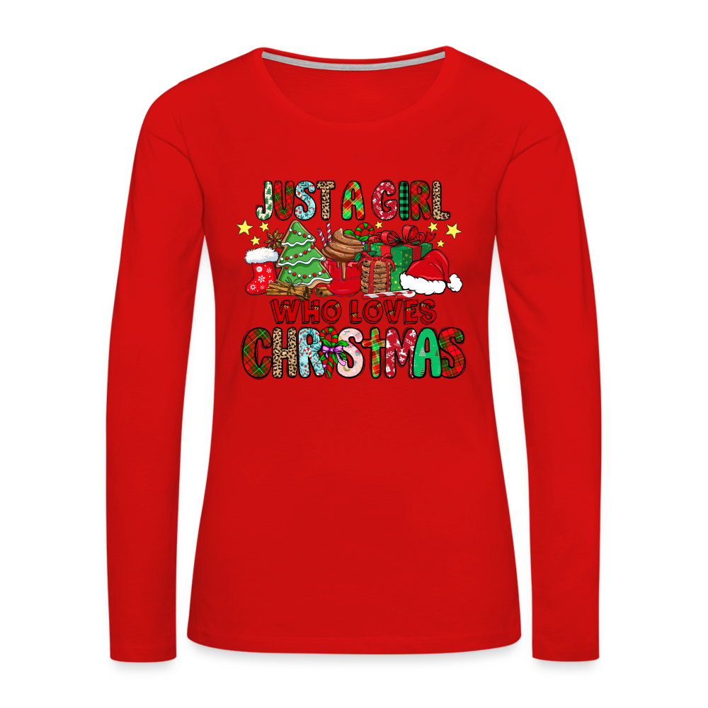 Just A Girl Who Loves Christmas - Premium Long Sleeve T-Shirt - red