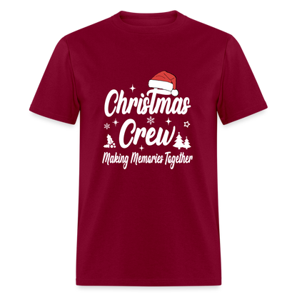 Christmas Crew T-Shirt - Making Memories Together - burgundy