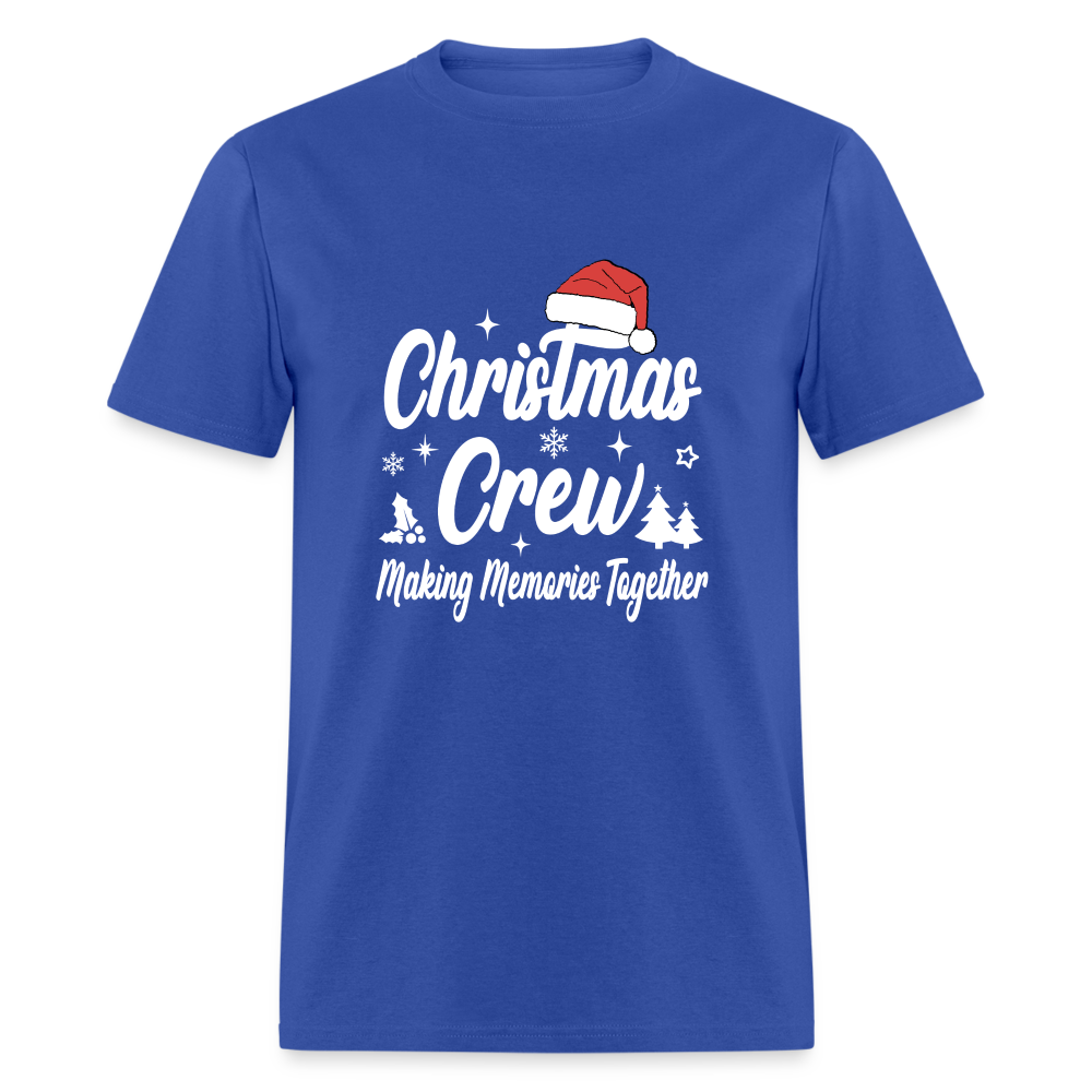 Christmas Crew T-Shirt - Making Memories Together - royal blue