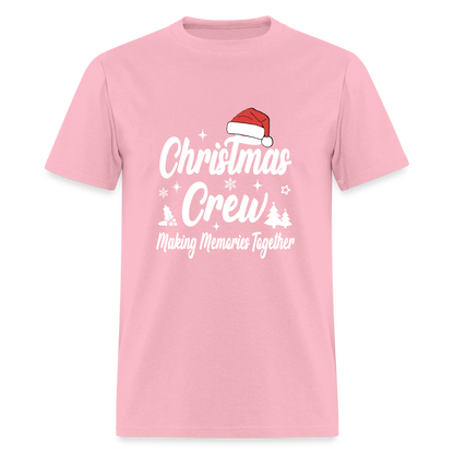 Christmas Crew T-Shirt - Making Memories Together - pink