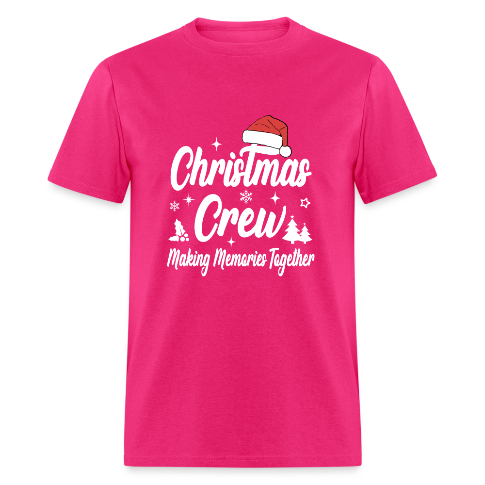 Christmas Crew T-Shirt - Making Memories Together - fuchsia