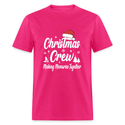 Christmas Crew T-Shirt - Making Memories Together - fuchsia