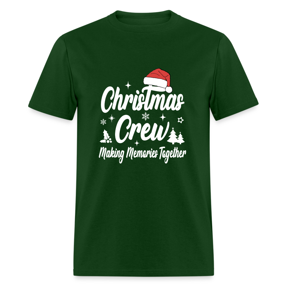 Christmas Crew T-Shirt - Making Memories Together - forest green