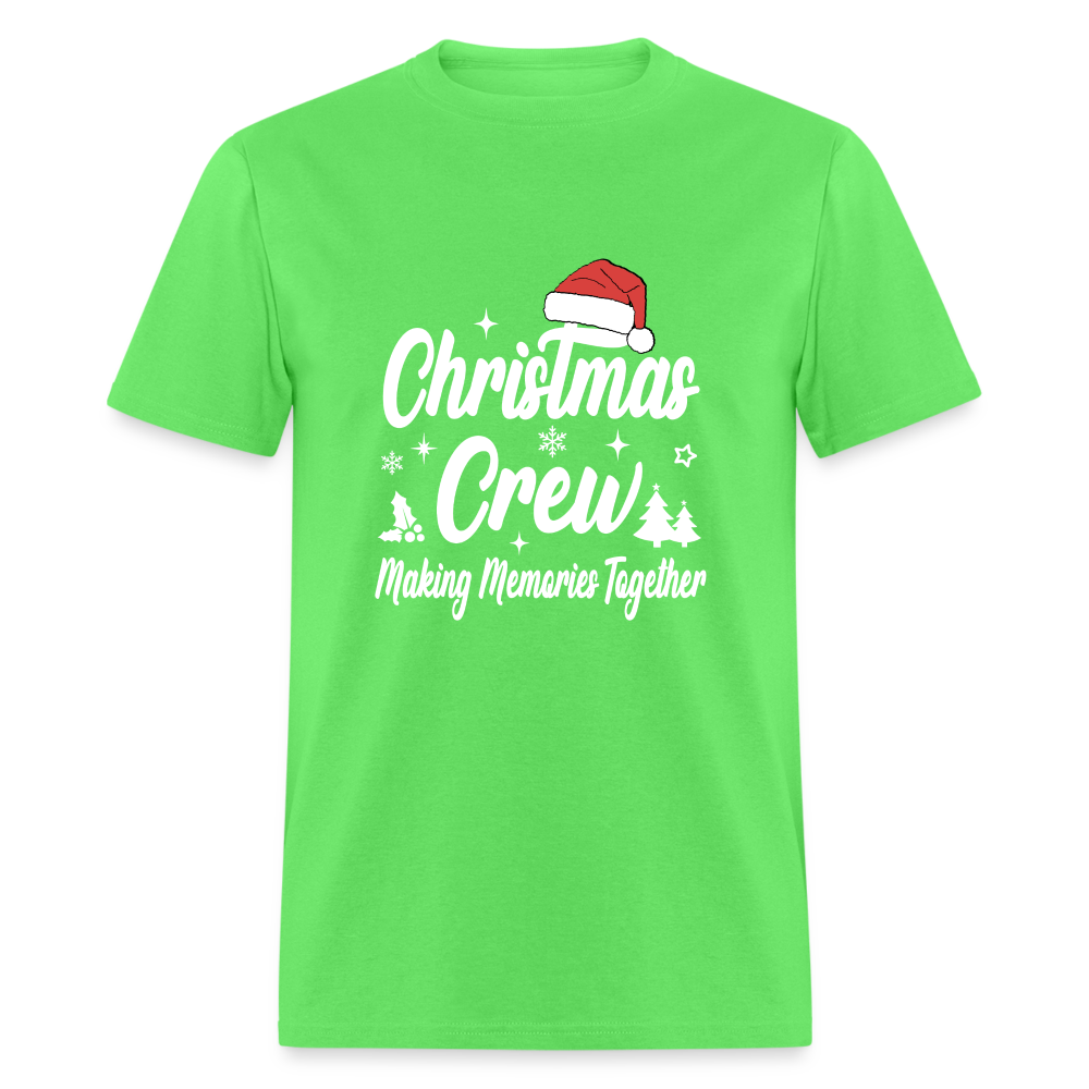 Christmas Crew T-Shirt - Making Memories Together - kiwi