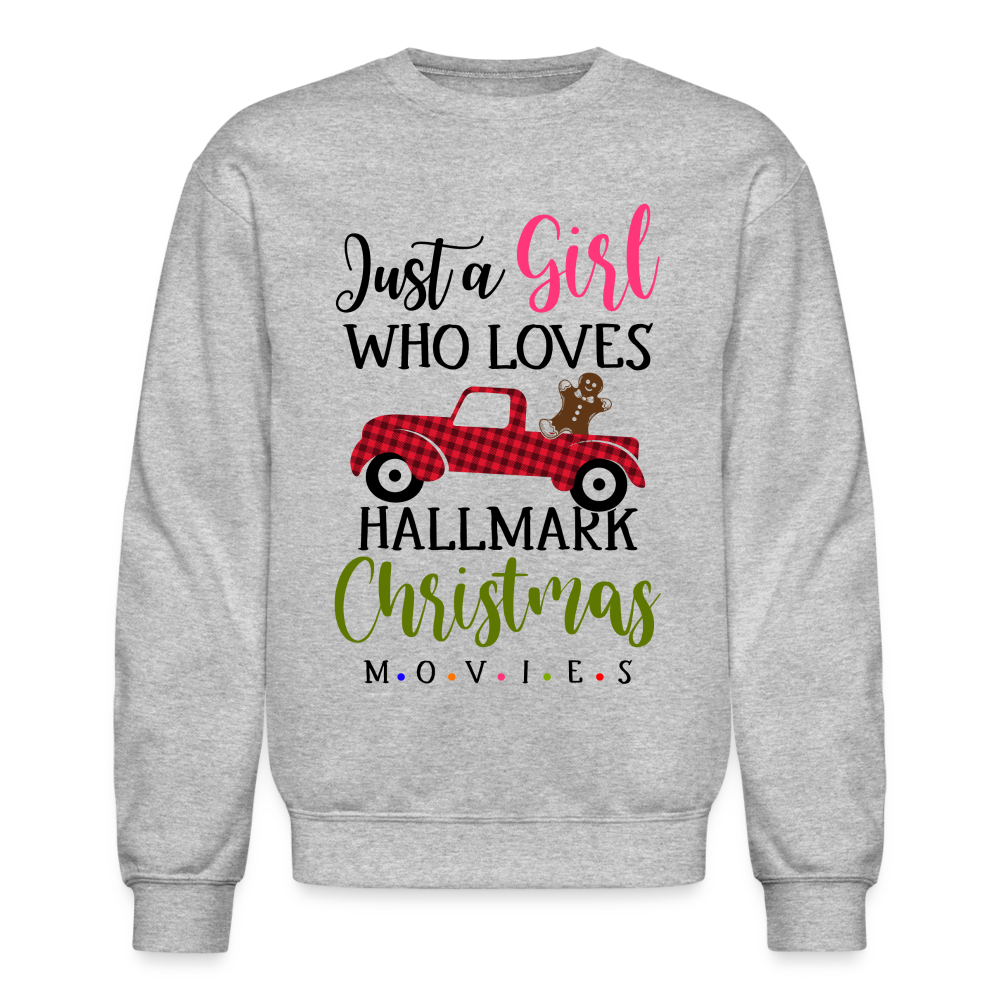 Just A Girl Who Loves HallMark Christmas Movies Sweatshirt - heather gray