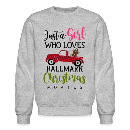 Just A Girl Who Loves HallMark Christmas Movies Sweatshirt - heather gray