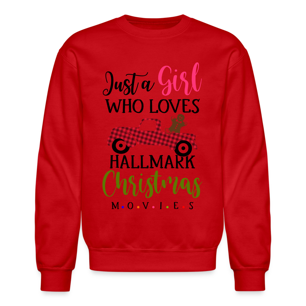 Just A Girl Who Loves HallMark Christmas Movies Sweatshirt - red