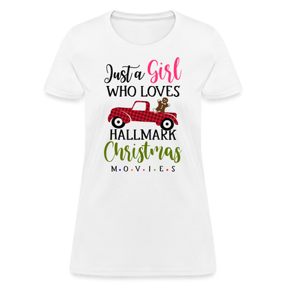 Just A Girl Who Loves HallMark Christmas Movies T-Shirt - white