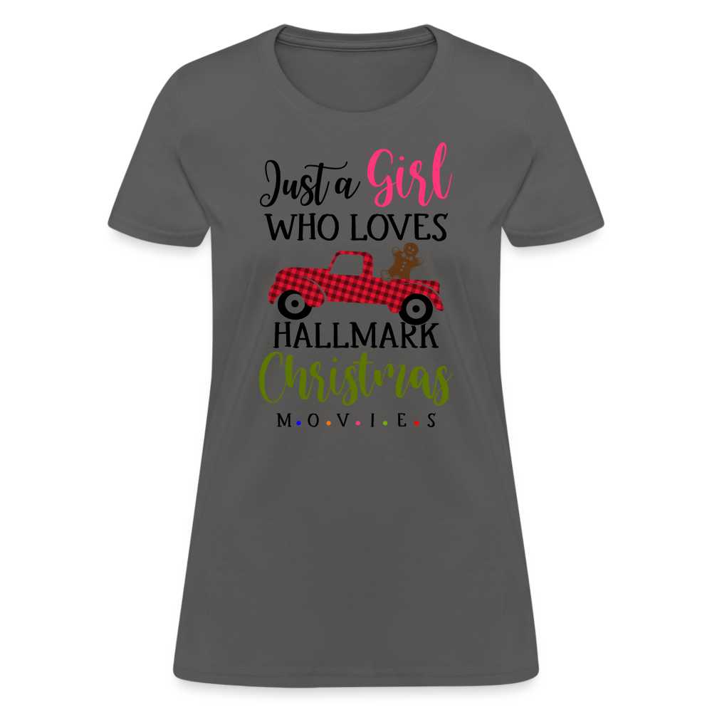 Just A Girl Who Loves HallMark Christmas Movies T-Shirt - charcoal