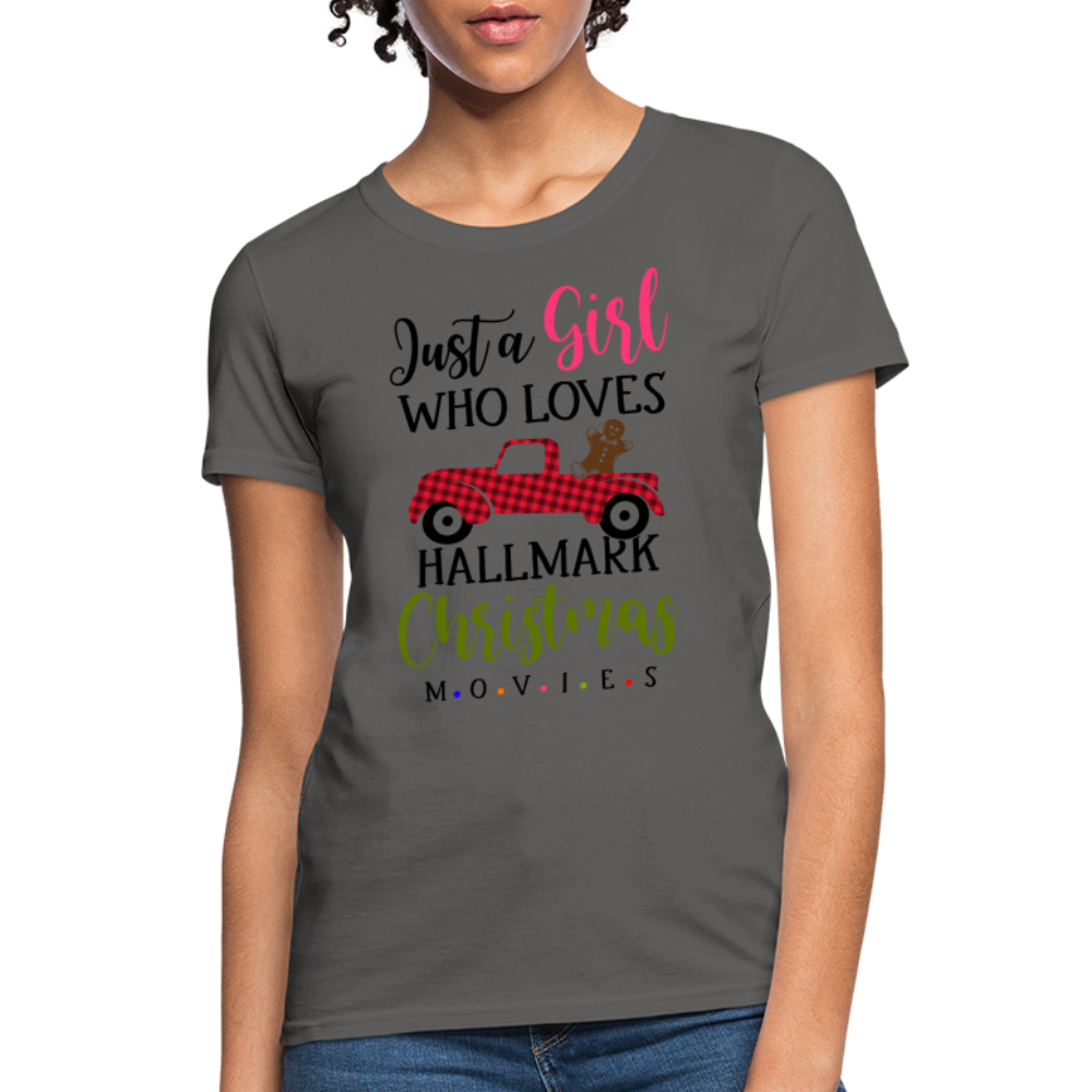 Just A Girl Who Loves HallMark Christmas Movies T-Shirt - charcoal