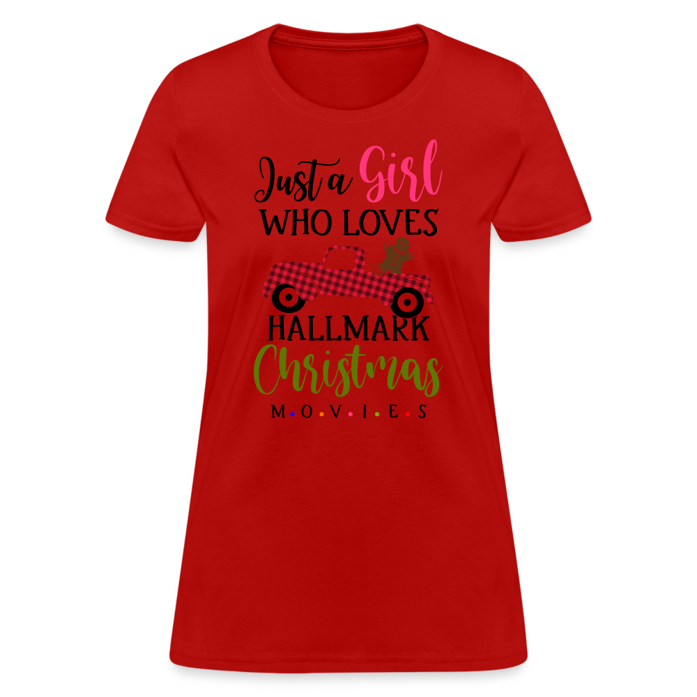 Just A Girl Who Loves HallMark Christmas Movies T-Shirt - red