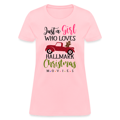 Just A Girl Who Loves HallMark Christmas Movies T-Shirt - pink