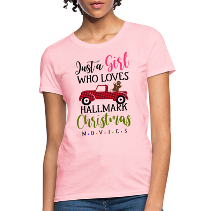 Just A Girl Who Loves HallMark Christmas Movies T-Shirt - pink