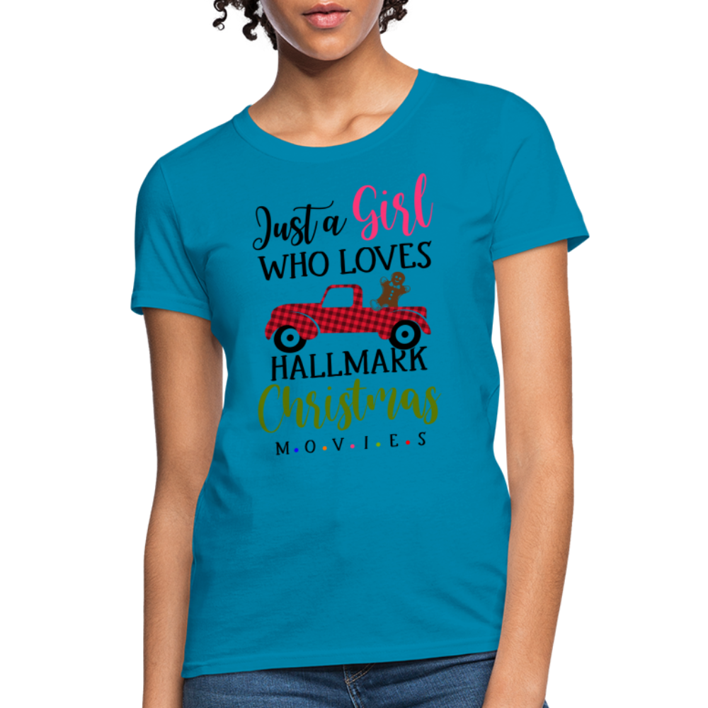 Just A Girl Who Loves HallMark Christmas Movies T-Shirt - turquoise