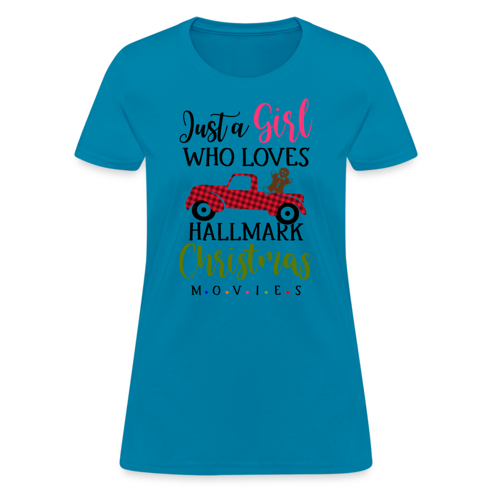 Just A Girl Who Loves HallMark Christmas Movies T-Shirt - turquoise