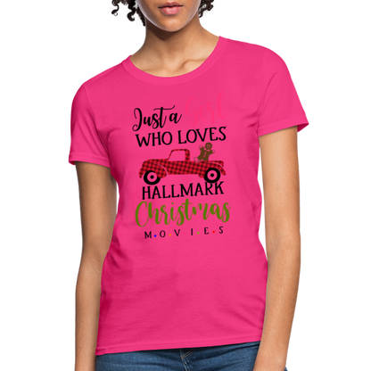 Just A Girl Who Loves HallMark Christmas Movies T-Shirt - fuchsia