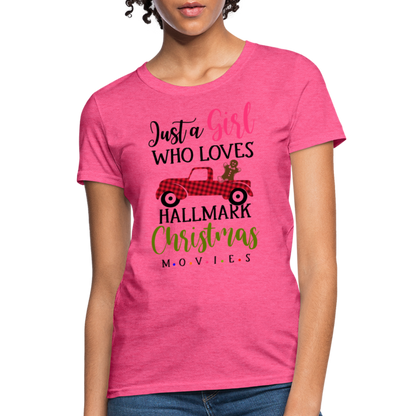 Just A Girl Who Loves HallMark Christmas Movies T-Shirt - heather pink