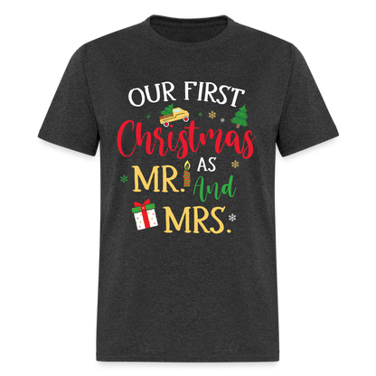 Our First Christmas as Mr and Mrs T-Shirt - heather black