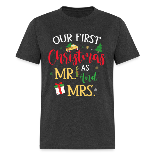 Our First Christmas as Mr and Mrs T-Shirt - heather black