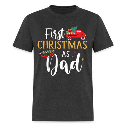 First Christmas As Dad T-Shirt - heather black