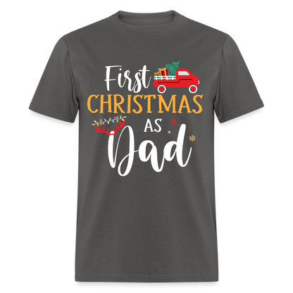 First Christmas As Dad T-Shirt - charcoal