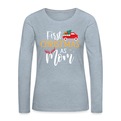 First Christmas As Mom Premium Long Sleeve T-Shirt - heather ice blue