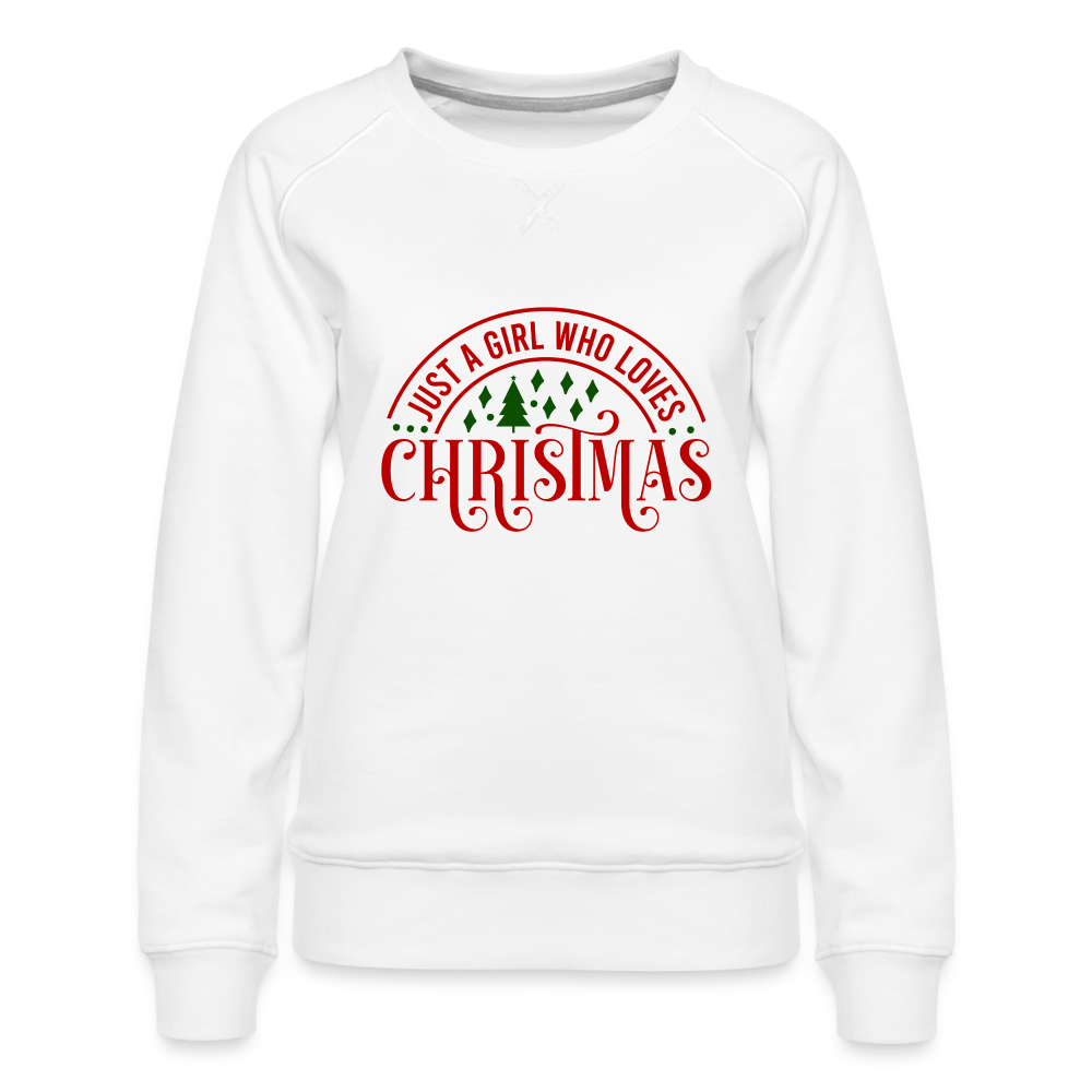 Just A Girl Who Loves Christmas Premium Sweatshirt - white