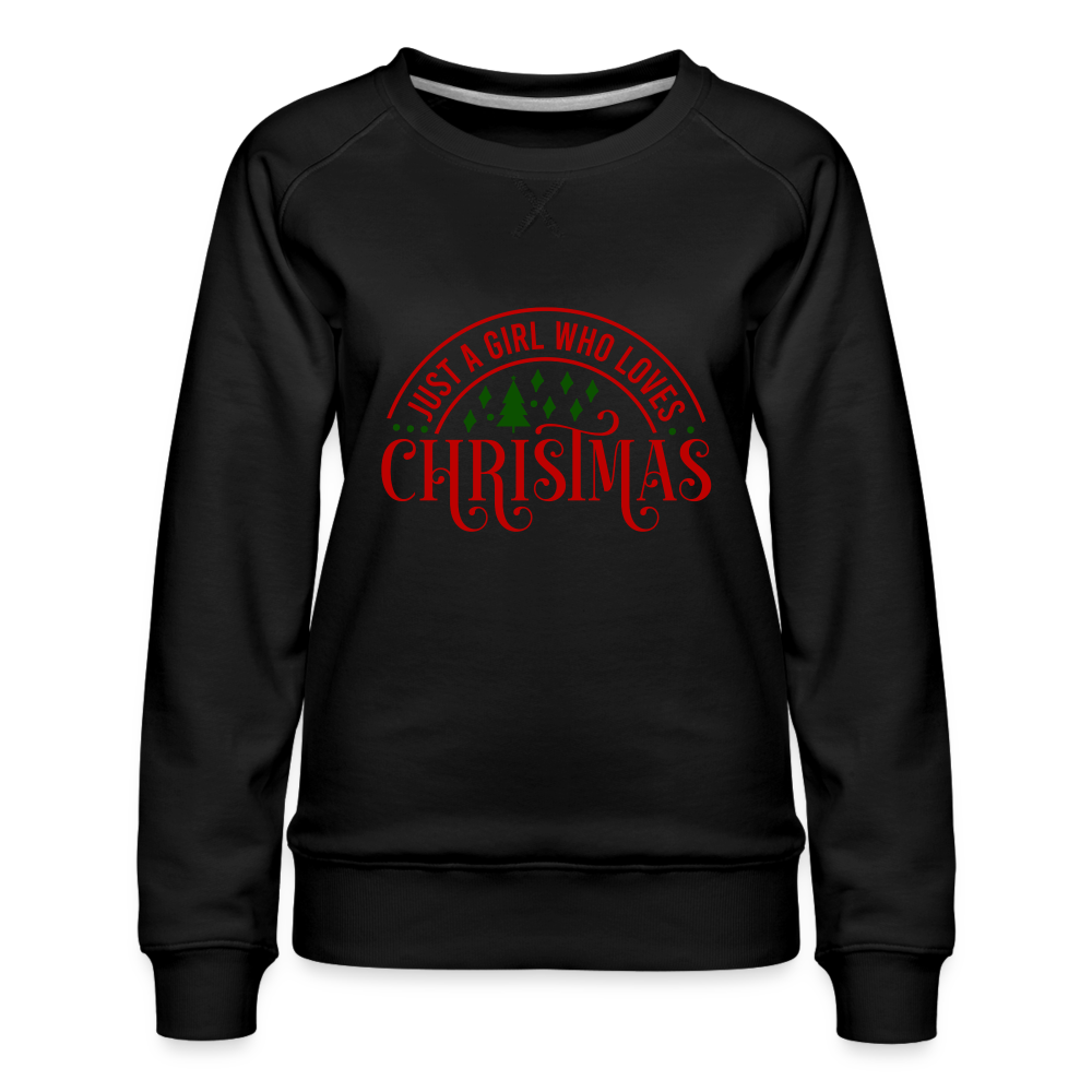 Just A Girl Who Loves Christmas Premium Sweatshirt - black