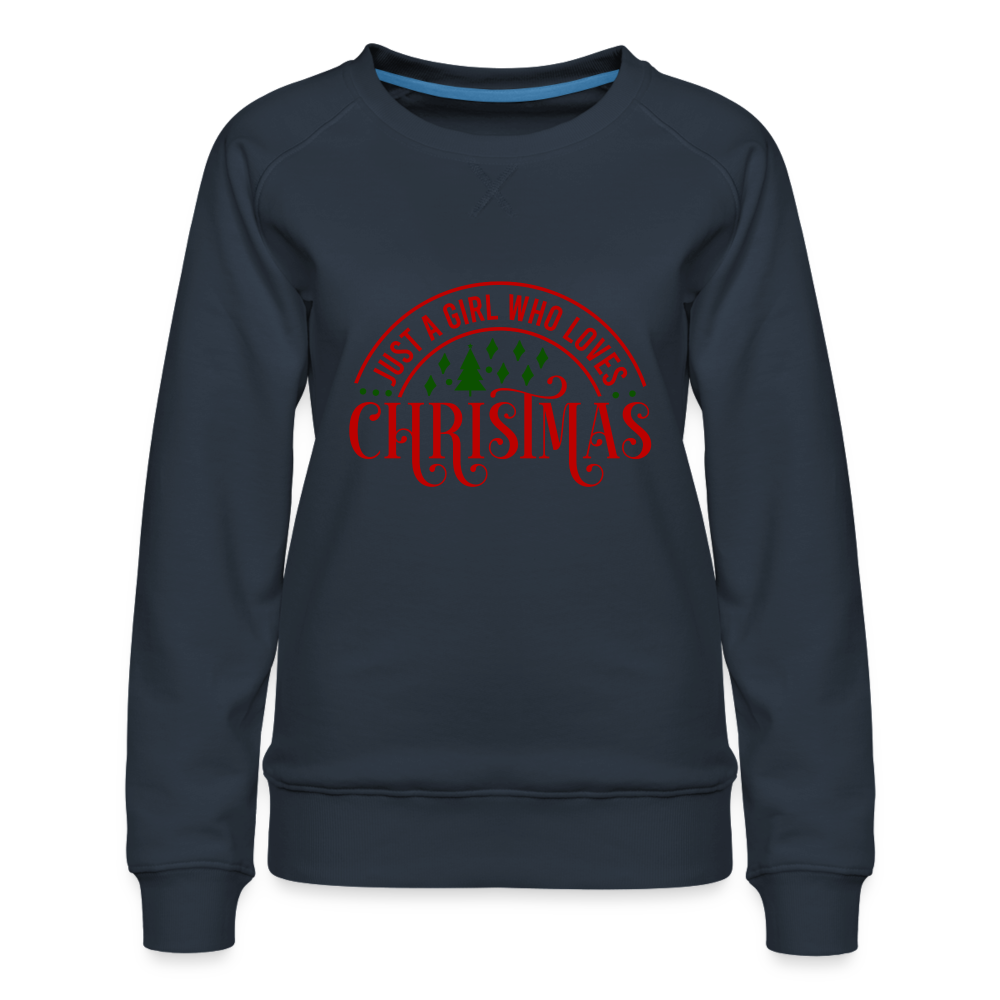 Just A Girl Who Loves Christmas Premium Sweatshirt - navy