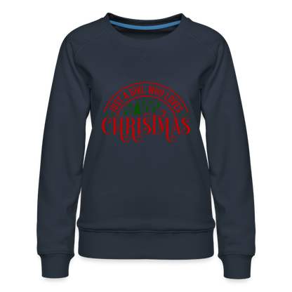 Just A Girl Who Loves Christmas Premium Sweatshirt - navy