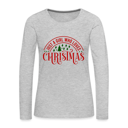 Just A Girl Who Loves Christmas Premium Long Sleeve T-Shirt - heather gray