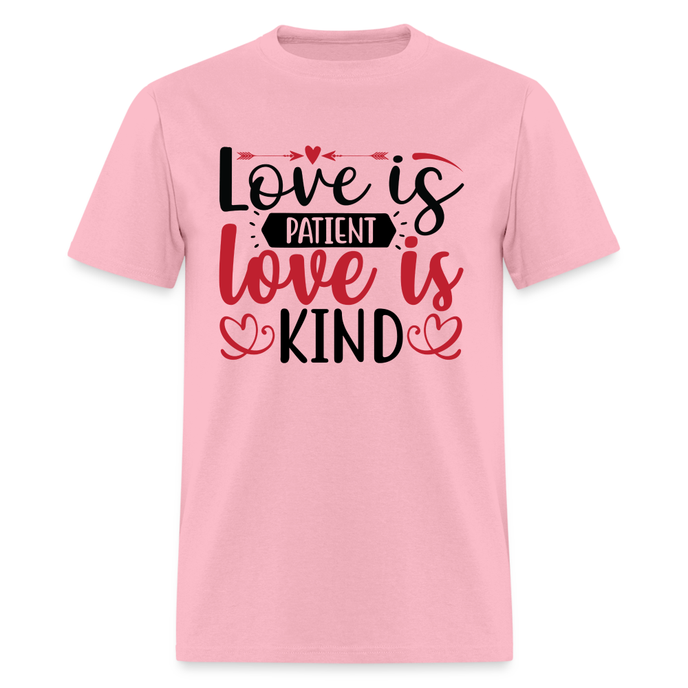 Love Is Patient Love Is Kind T-Shirt - pink