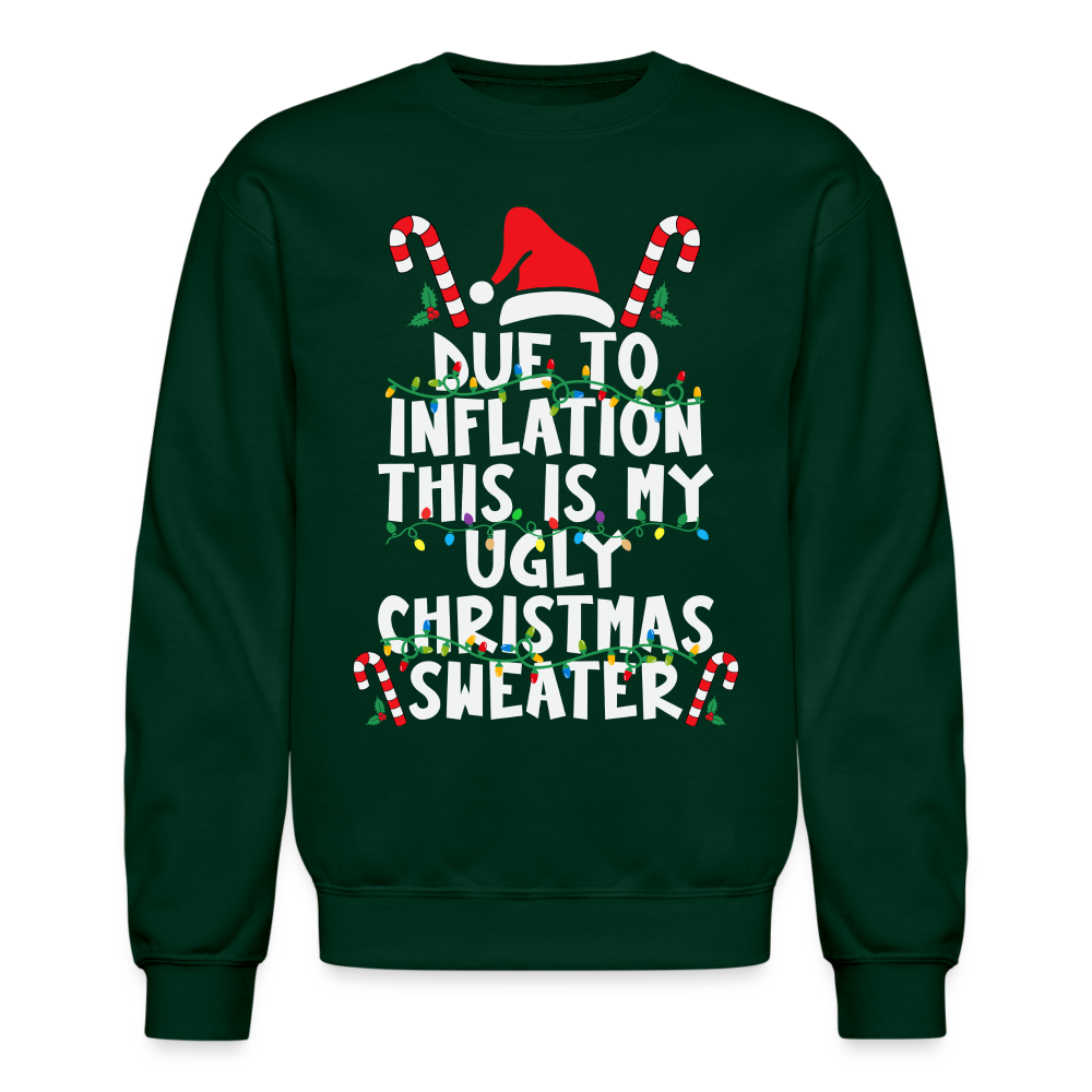 Due To Inflation This Is My Ugly Christmas Sweater - forest green