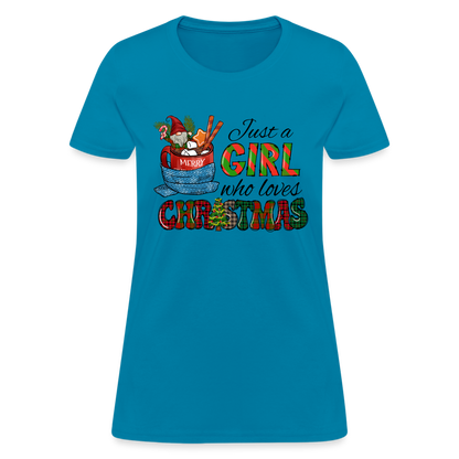 Just a Girl Who Loves Christmas T-Shirt - turquoise