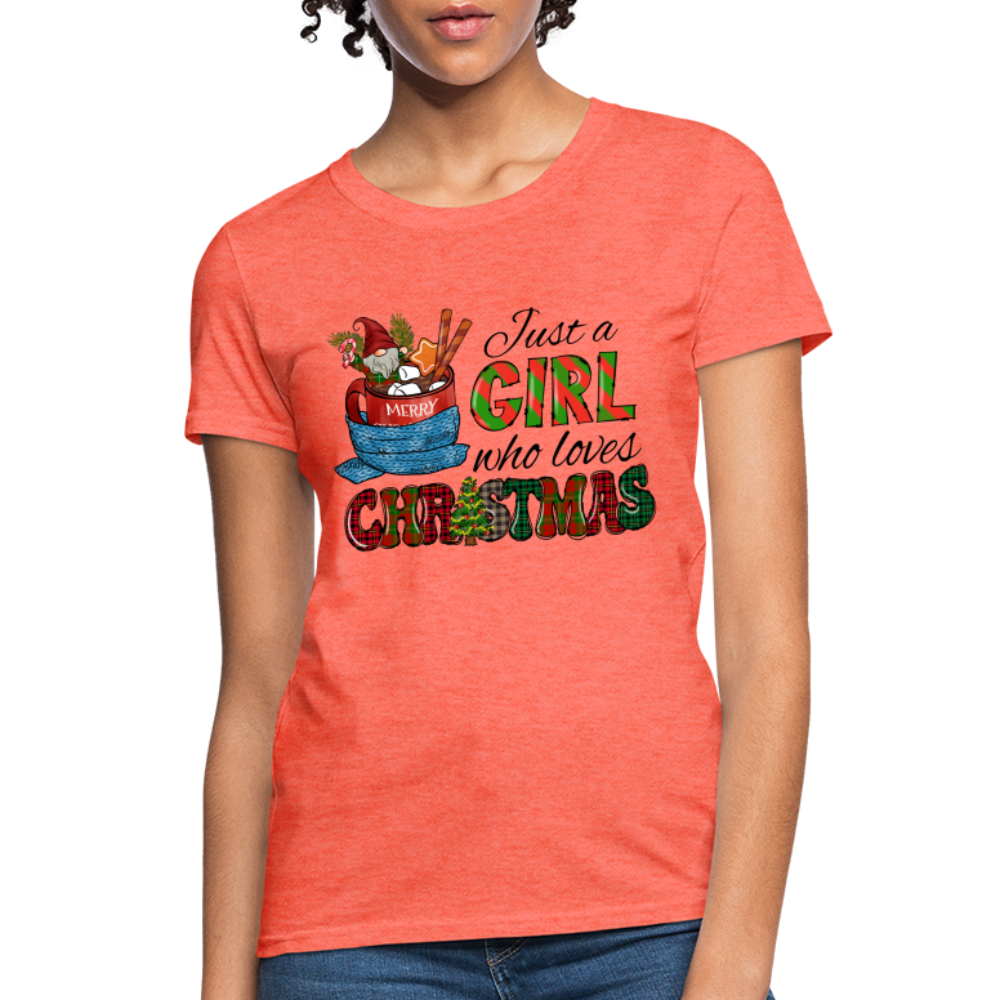 Just a Girl Who Loves Christmas T-Shirt - heather coral