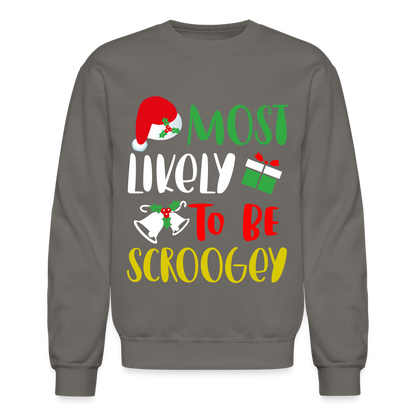 Most Likely To Be Scroogey Sweatshirt - asphalt gray
