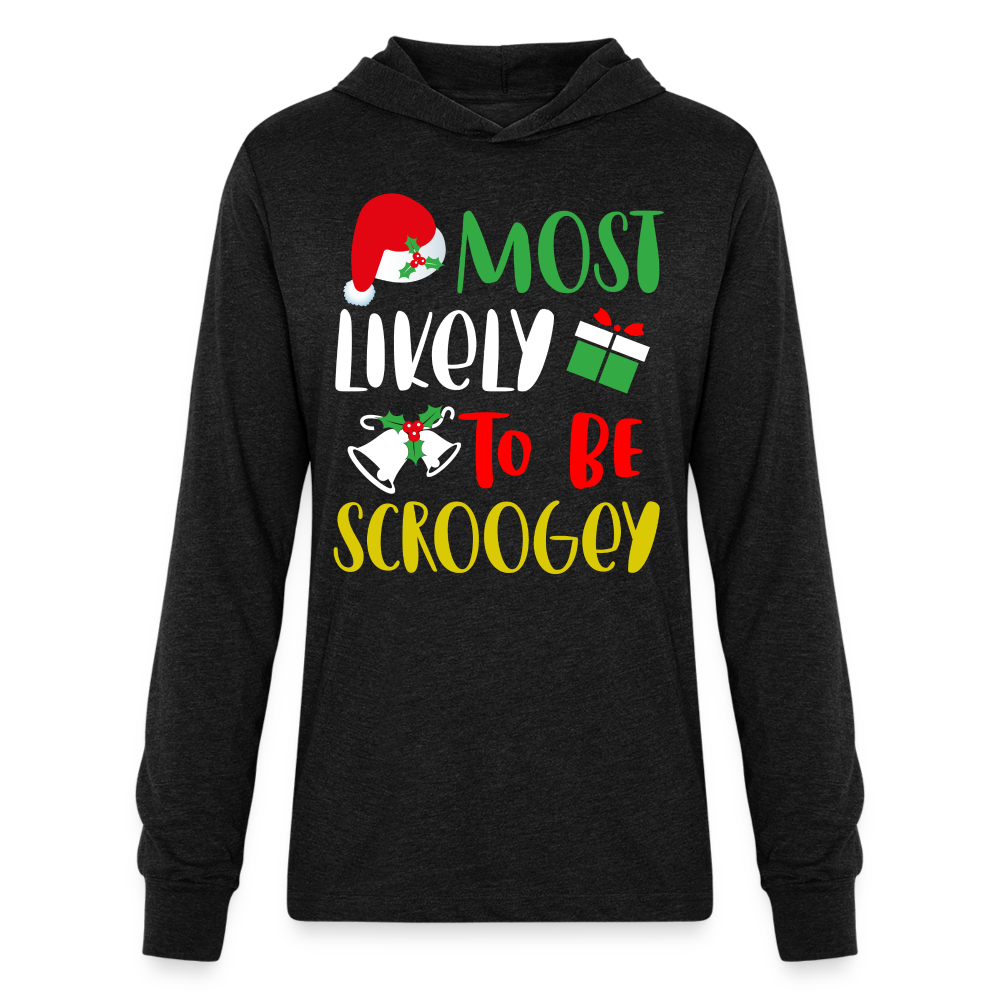 Most Likely To Be Scroogey Hoodie Shirt - heather black