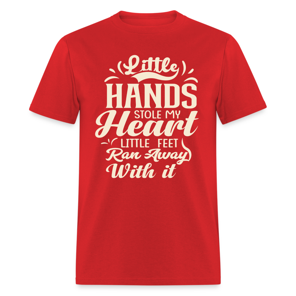 Little Hands Stole My Heart Little Feet Ran Away With It - T-Shirt - red