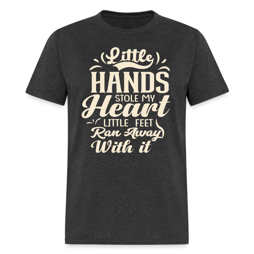 Little Hands Stole My Heart Little Feet Ran Away With It - T-Shirt - heather black