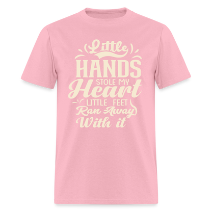Little Hands Stole My Heart Little Feet Ran Away With It - T-Shirt - pink
