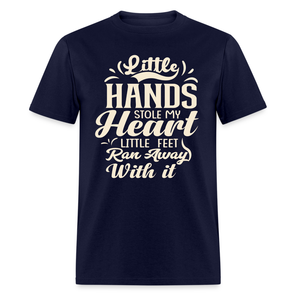 Little Hands Stole My Heart Little Feet Ran Away With It - T-Shirt - navy